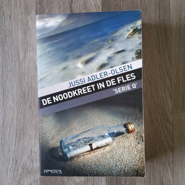 De noodkreet in de fles - Jussi Adler-Olsen - 2010