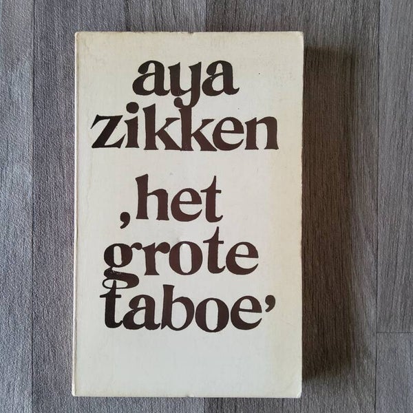 Het grote taboe; interviews op de vrouw af - Aya Zikken - 1970