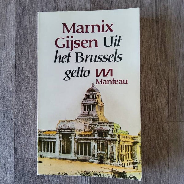 Uit het Brussels getto - Marnix Gijsen   - 1979