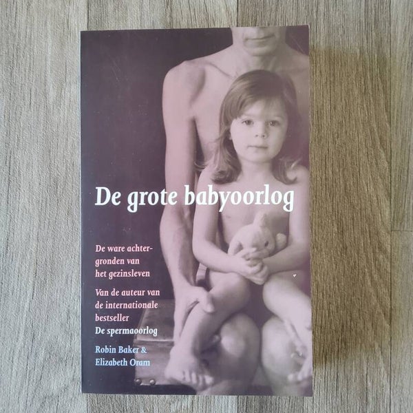 De grote babyoorlog - R. Baker & E. Oram - 1999