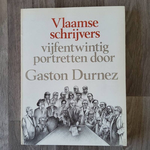 Vlaamse schrijvers vijfentwintig portretten - Gaston Durnez - 1982
