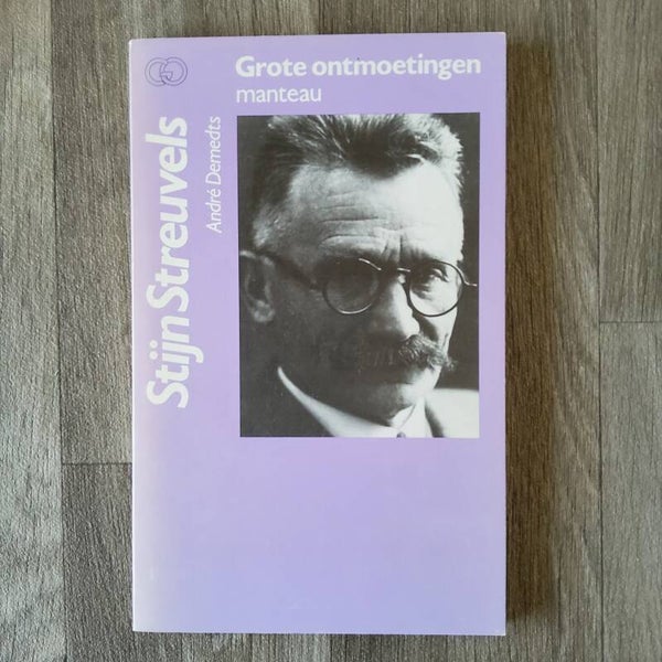 Grote ontmoetingen STIJN STREUVELS - André Demedts - 1984