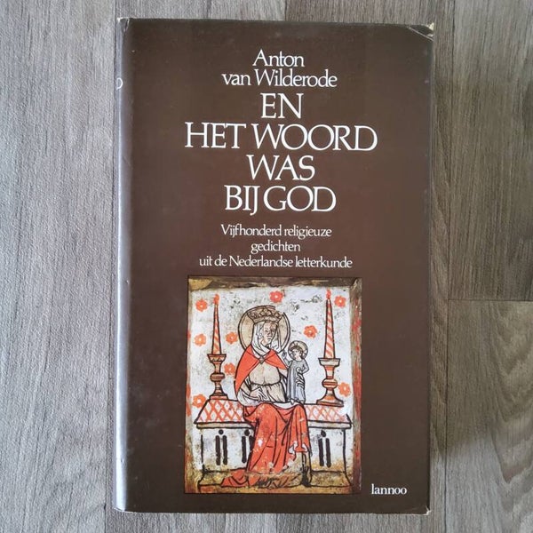 En het woord was bij God - Anton van Wilderode - 1979