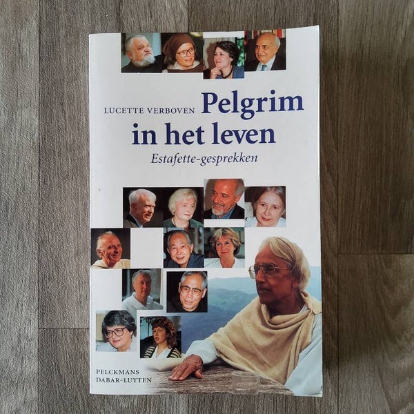 Pelgrim in het leven; Estafette-gesprekken - Lucette Verboven - 2000