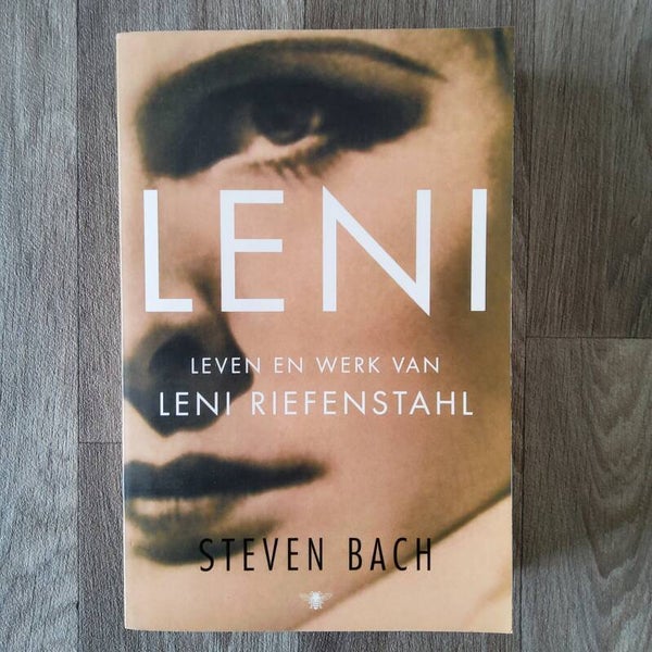 LENI- Leven en werk van Leni Riefenstahl - Steven Bach - 2007