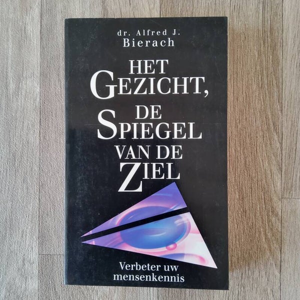 Het gezicht, De spiegel van de ziel - Alfred J. Bierach - 1990