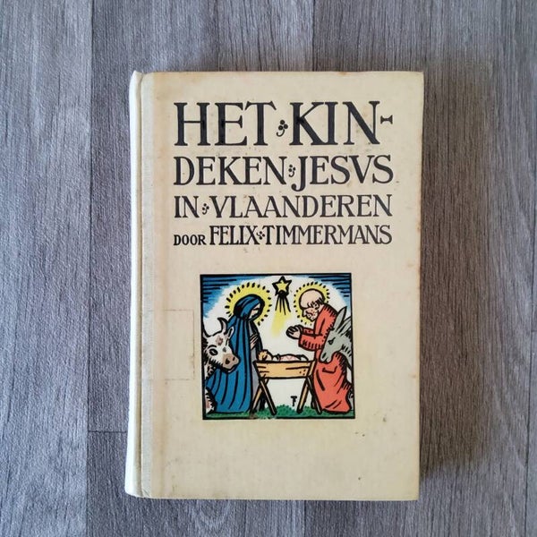Het kindeken Jezus in Vlaanderen - Felix Timmermans