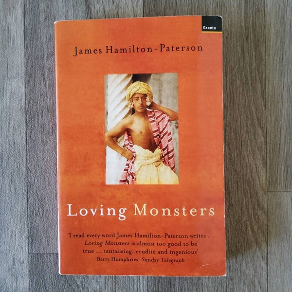 Loving monsters - James Hamilton- Paterson - 2001