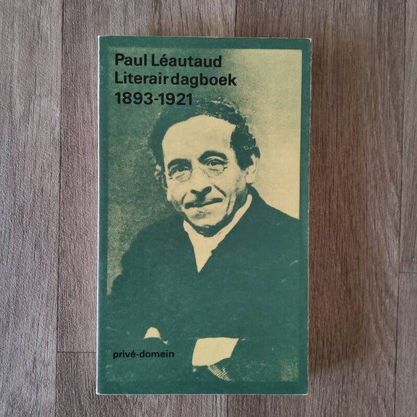 Literair dagboek 1893-1921 - Paul Léautaud - 1989