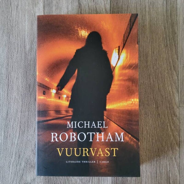 Vuurvast - Michael Robotham - 2009