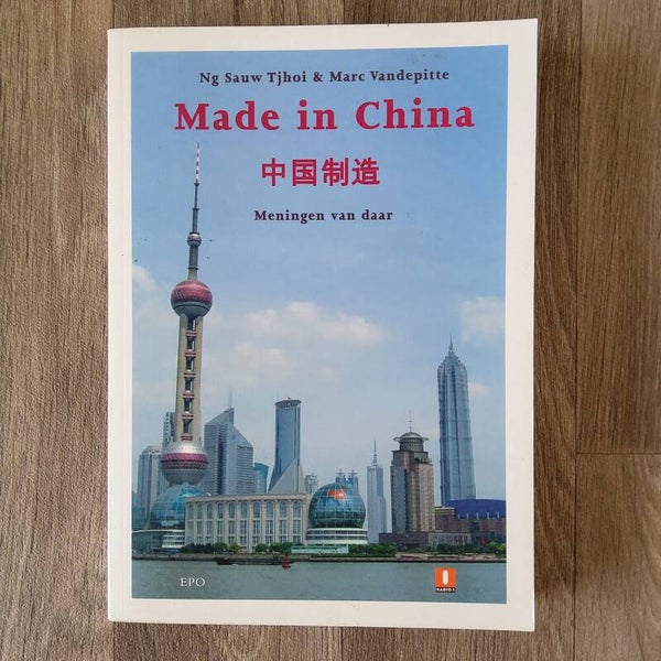 Made in China , Meningen van daar - NG Sauw Tjhoi & Marc Vandepitte - 2006