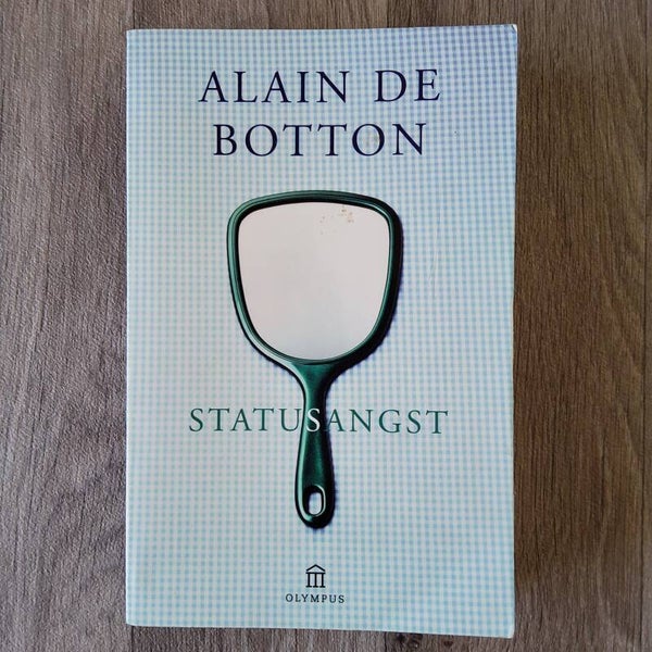 Statusangst - Alain de Botton - 2008