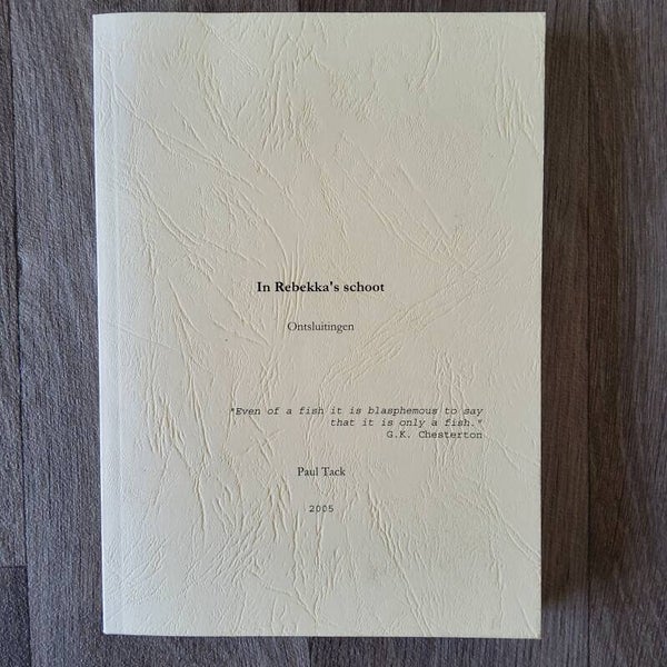 In Rebekka's schoot, Ontsluitingen - Paul Tack - 2005