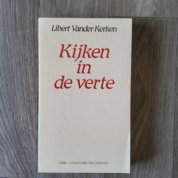 Kijken in de verte - Libert Vander Kerken - 1989