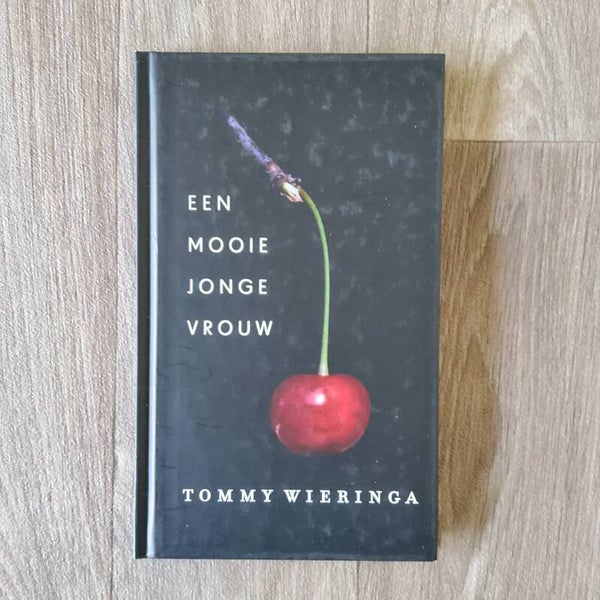 Een mooie jonge vrouw - Tommy Wieringa - 2014
