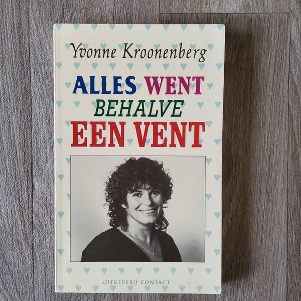 Alles went behalve een vent - Yvonne Kroonenberg - 1990