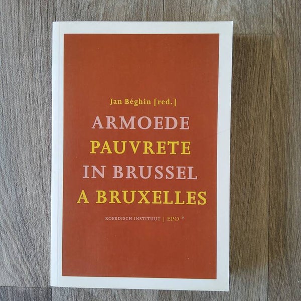 Armoede in Brussel/Pauvrete a Bruxelle - Jan Béghin - 2006
