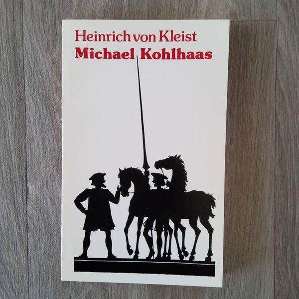 Michael Kohlhaas - Heinrich von Kleist