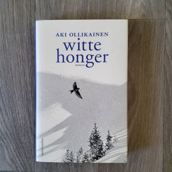 Witte honger - Aki Ollikainen - 2016