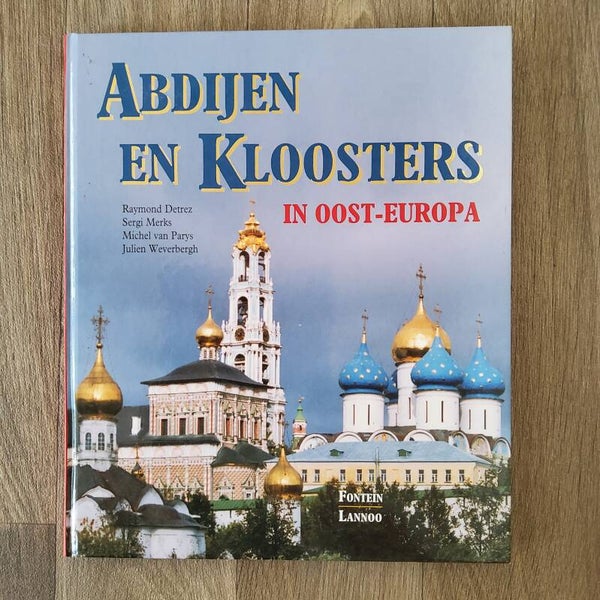 Abdijen en kloosters in Oost-Europa - R. Detrez - 1995