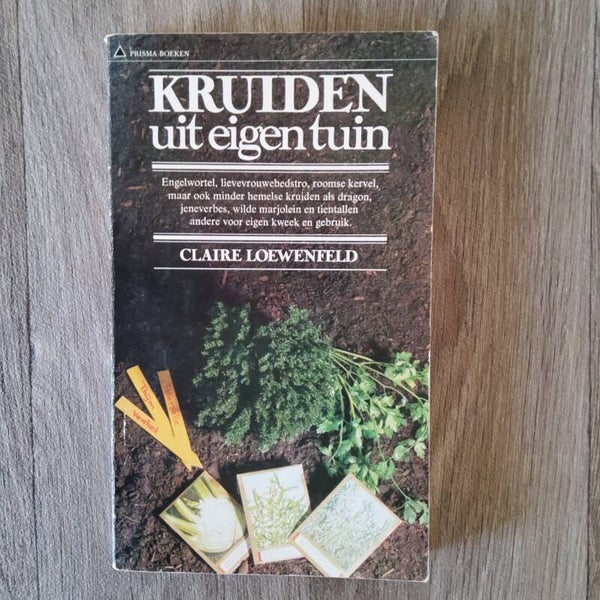 Kruiden uit eigen tuin - Claire Loewenfeld - 1971