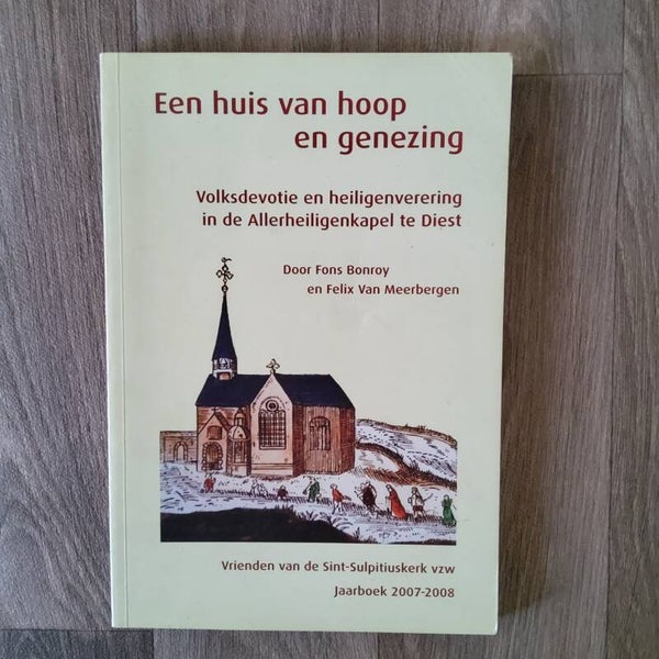 Een huis van hoop en genezing - Fons Bonroy en Felix Meerbergen - 2007