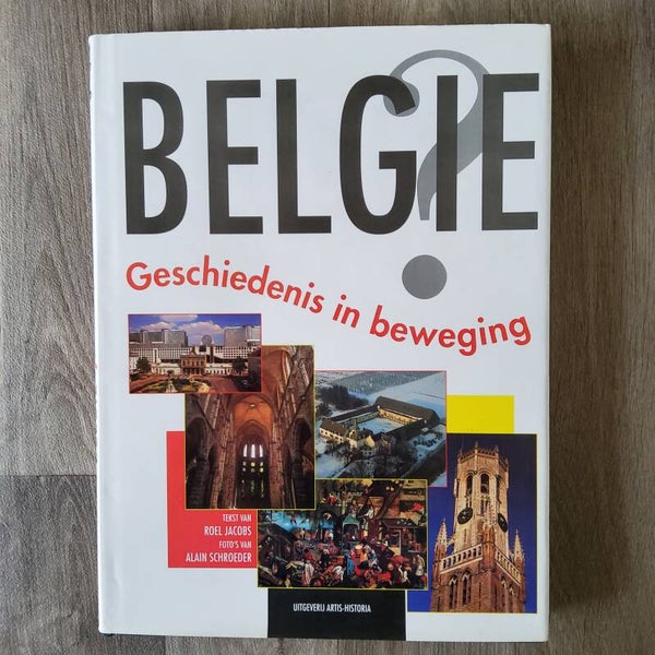 België? Geschiedenis in beweging - Roel Jacobs - 1998