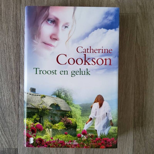 Troost en geluk - Catherine Cookson - 2011