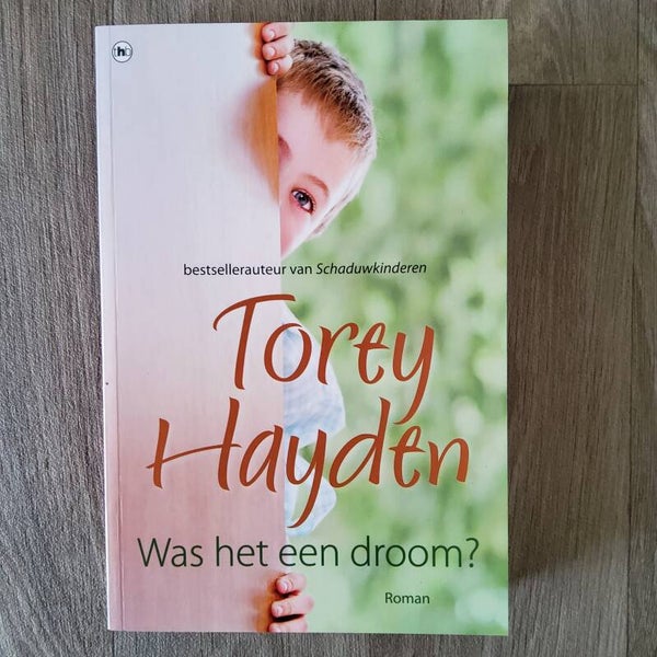 Was het een droom? - Torey Hayden - 2009