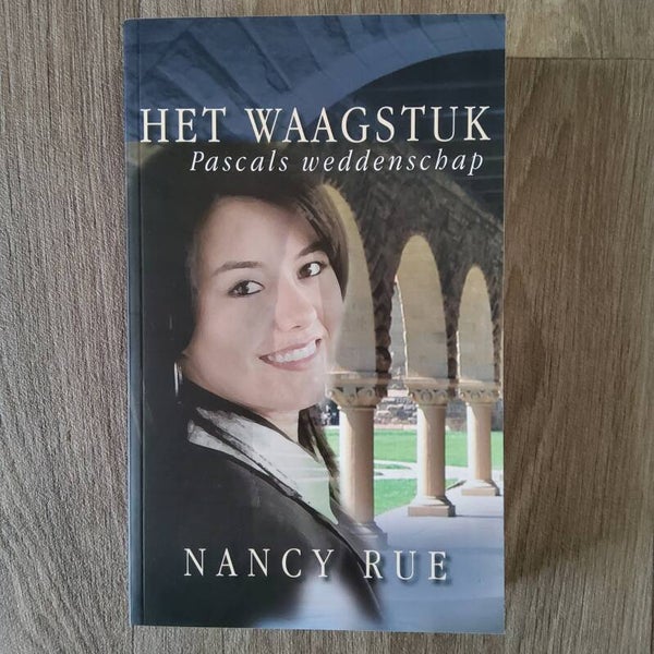 Het waagstuk - Nancy Rue - 2008