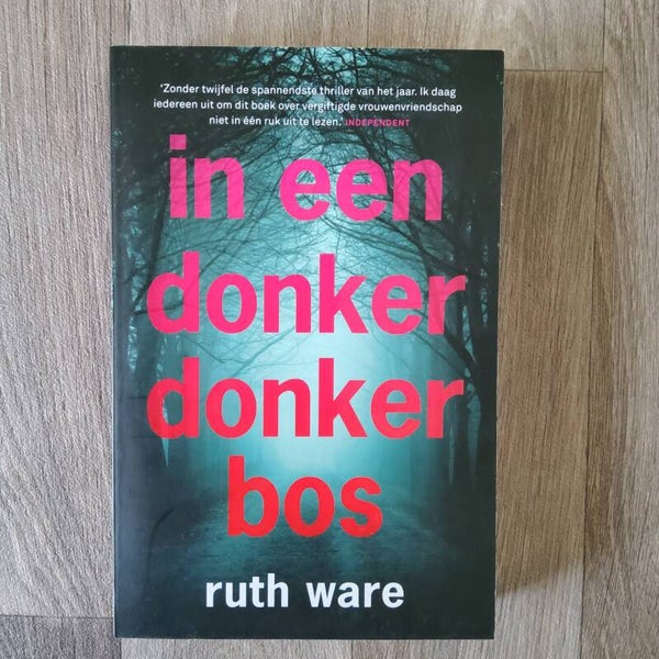 In een donker donker bos - Ruth Ware - 2016
