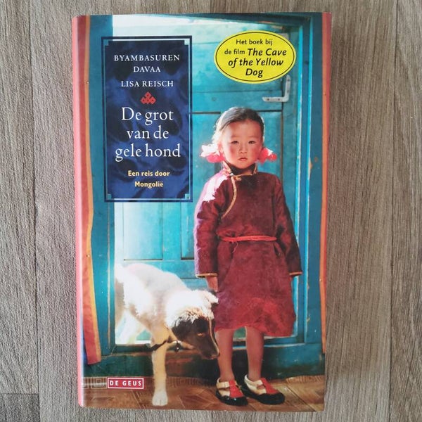 De grot van de gele hond ;een reis door Mongolië - Byambasuren Davaa - 2006