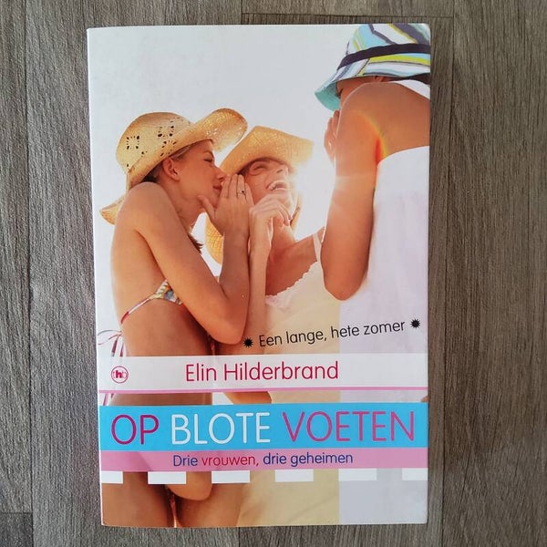 Op blote voeten - Elin Hildebrand - 2008