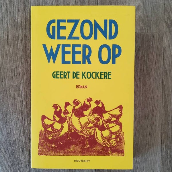 Gezond weer op - Geert de Kockere - 2012