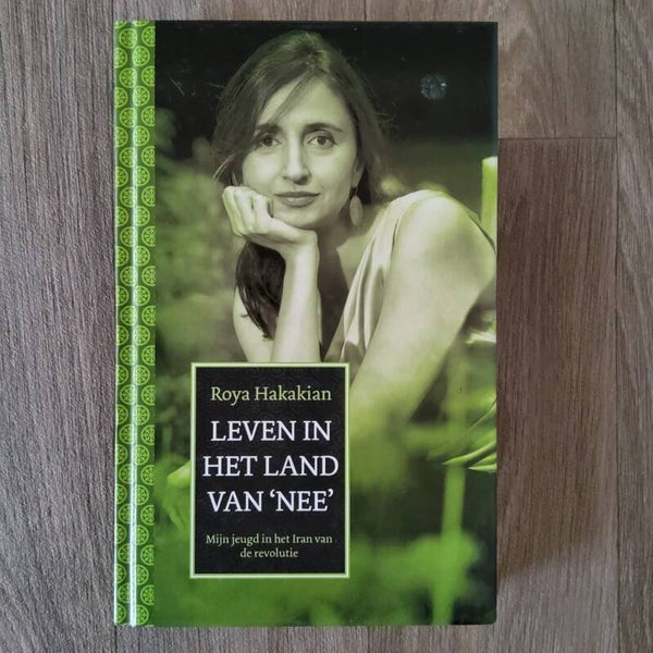 Leven in het land van 'nee' - Roya Hakakian - 2009