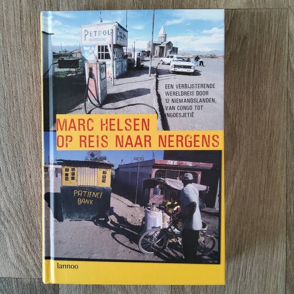 Op reis naar nergens - Marc Helsen  - 2006