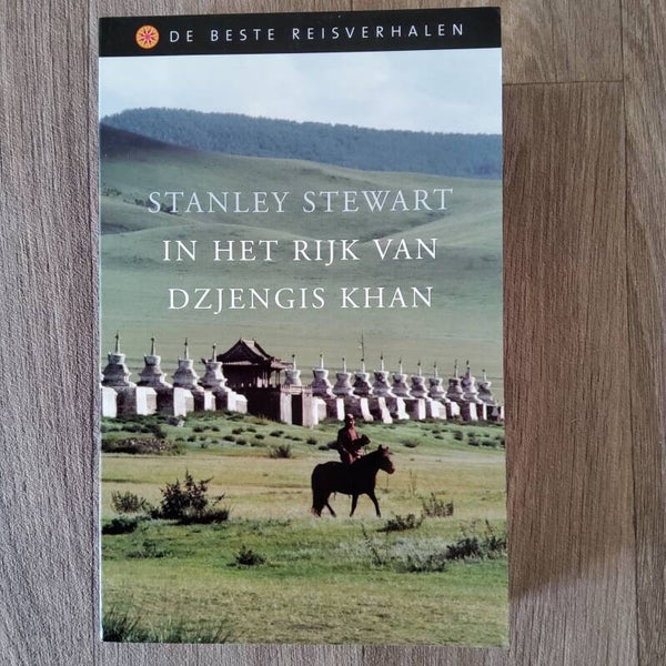In het rijk van Dzjengis Khan - Stanley Stewart - 2005