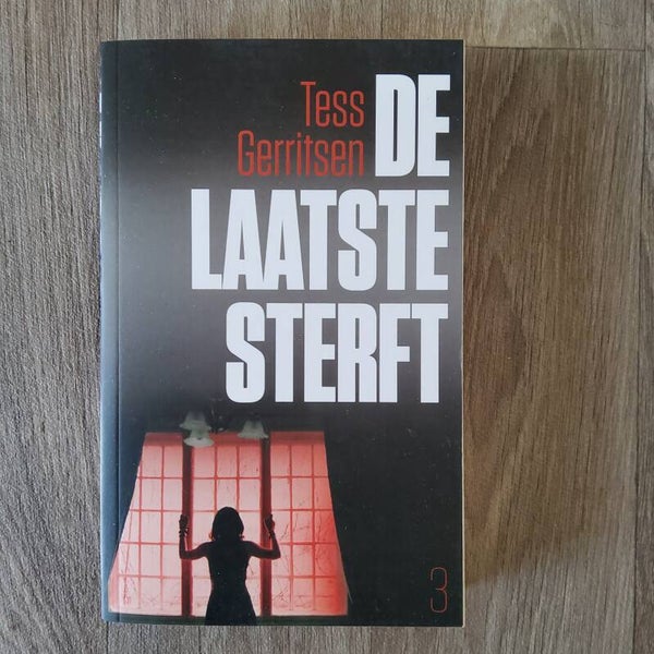 De laatste sterft - Tess Gerritsen - 2014