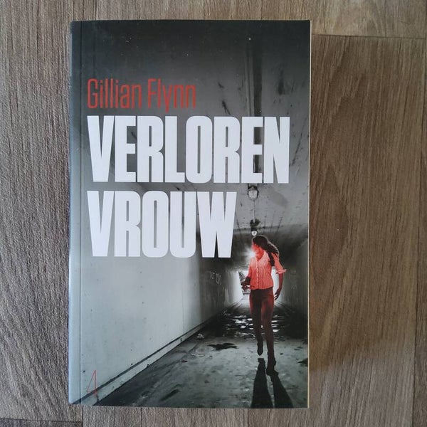 Verloren vrouw - Gillian Flynn - 2013