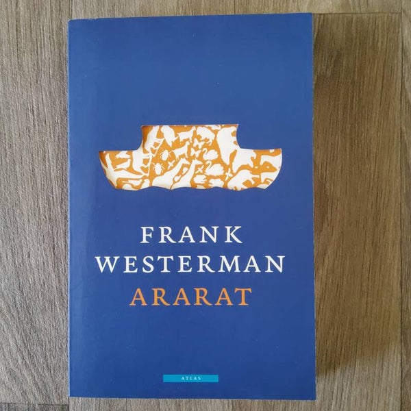 ARARAT - Frank Westerman - 2007