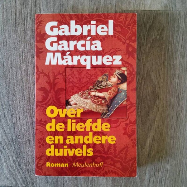 Over de liefde en andere duivels - Gabriel Garcia Marquez - 1994