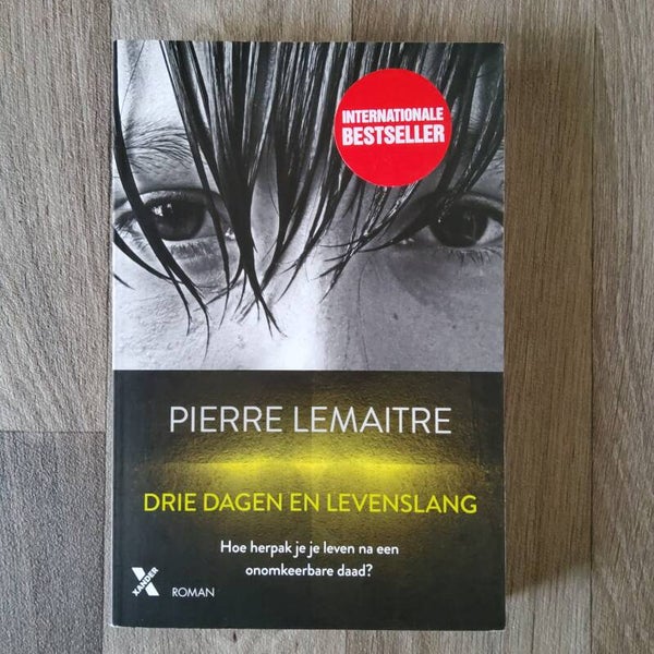 Drie dagen en levenslang - Pierre Lemaitre - 2016