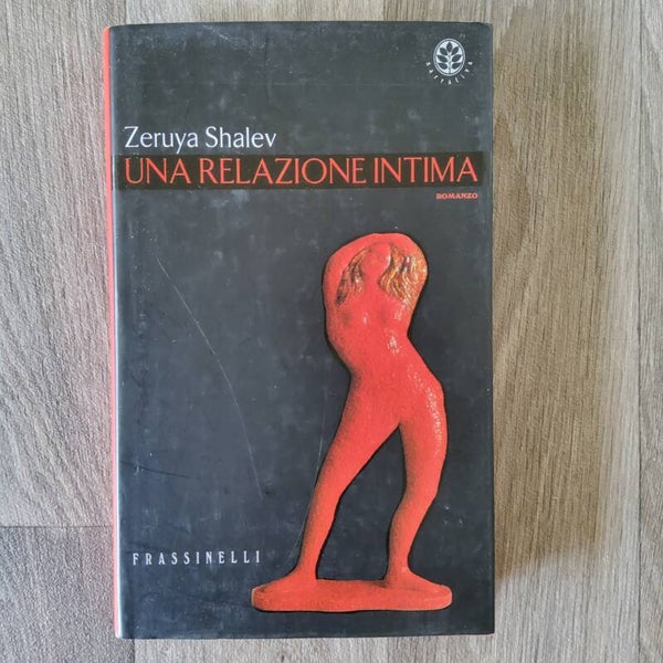 Una relazione intima - Zeruya Shalev - 2000