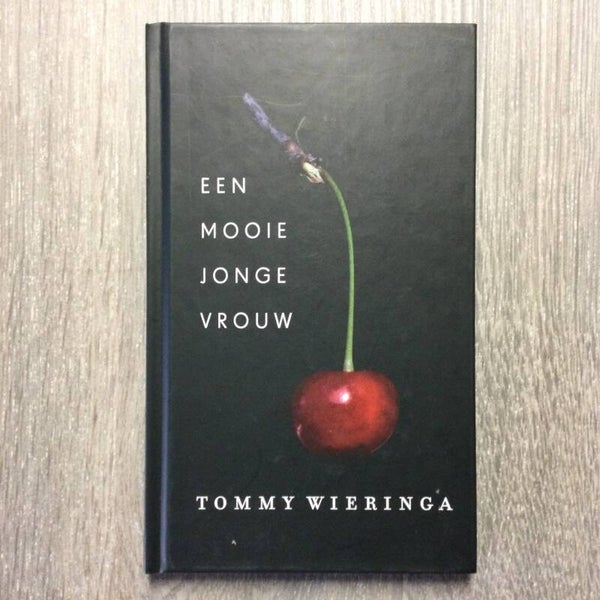 Een mooie jonge vrouw - Tommy Wieringa