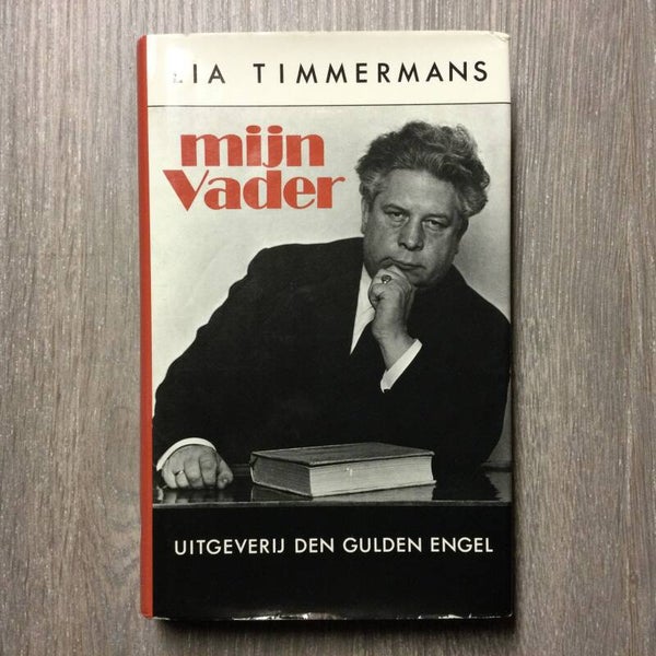 Mijn vader - Lia Timmermans