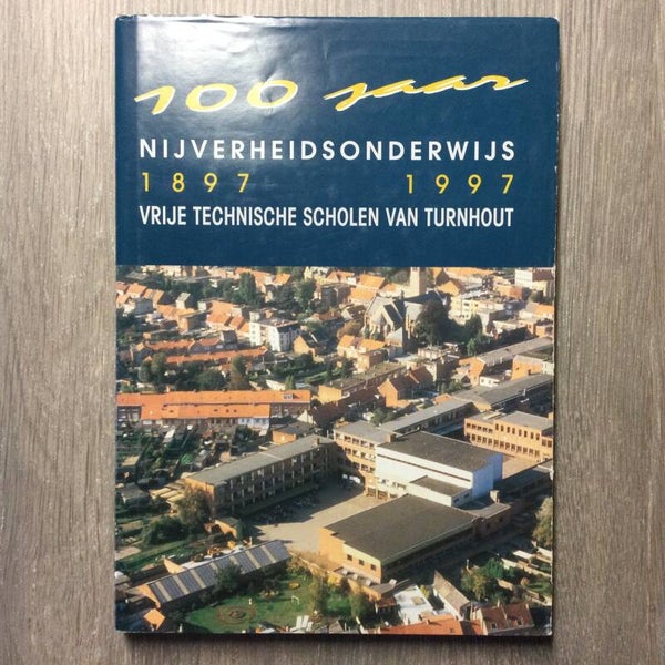 100 jaar nijverheidsonderwijs - M. Willems