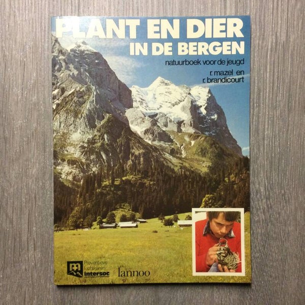 Plant en dier in de bergen - Robert mazel en René Brandicourt