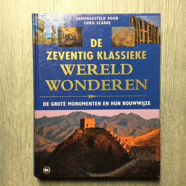 De zeventig klassieke wereldwonderen - Chris Scarre