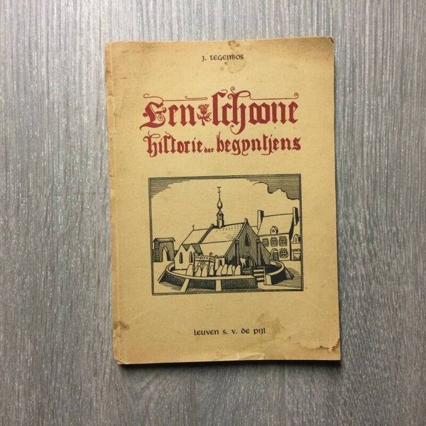 Een schoone historie de begijntjens - J. Tegenbos