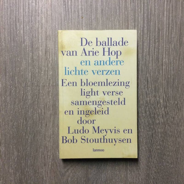De ballade van Arie Hop en andere lichte verzen - Ludo Meyvis e.a.